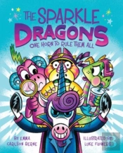 The Sparkle Dragons: One Horn To Rule Them All