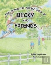 The Sparkling Adventures Of Becky And Friends