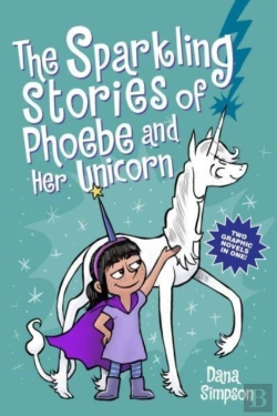 Bertrand.pt - The Sparkling Stories Of Phoebe And Her Unicorn