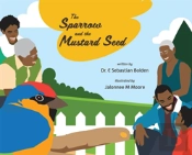 The Sparrow And The Mustard Seed