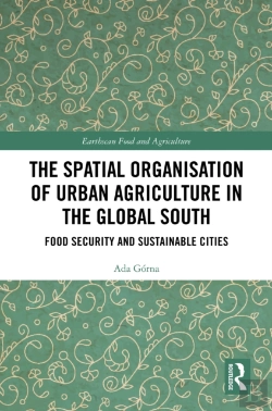 Bertrand.pt - The Spatial Organisation Of Urban Agriculture In The Global South