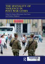The Spatiality Of Violence In Post-War Cities