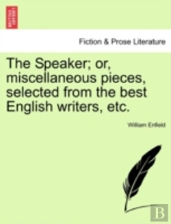 Bertrand.pt - The Speaker; Or, Miscellaneous Pieces, S