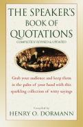 The Speaker'S Book Of Quotations, Completely Revised And Updated