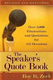 The Speaker`S Quote Book Â€“ Over 5,000 Illustrations And Quotations For All Occasions