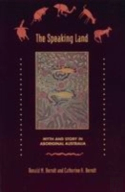 Bertrand.pt - The Speaking Land Myth And Story On Aboriginal Australia