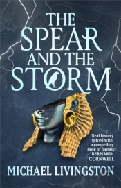 The Spear And The Storm