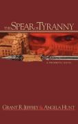 The Spear Of Tyranny