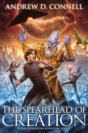 The Spearhead Of Creation: A Sean Living