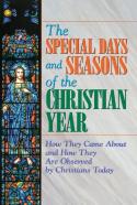 The Special Days And Seasons Of The Christian Year