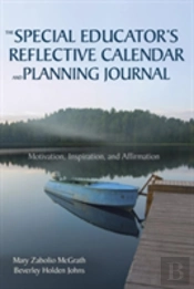 The Special Educatorâ€™S Reflective Calendar And Planning Journal