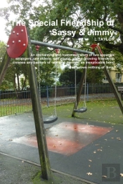 The Special Friendship Of Sassy & Jimmy
