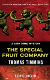 The Special Fruit Company: The Hour Betw