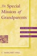 The Special Mission Of Grandparents