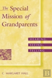 The Special Mission Of Grandparents