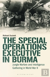 The Special Operations Executive (Soe) In Burma
