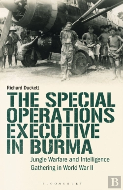 Bertrand.pt - The Special Operations Executive (Soe) In Burma
