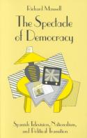 The Spectacle Of Democracy