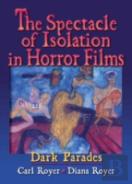 The Spectacle Of Isolation In Horror Films