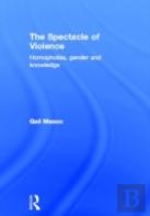 The Spectacle Of Violence