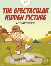 The Spectacular Hidden Picture Activity Book