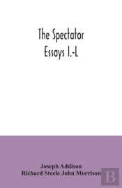 The Spectator; Essays I.-L