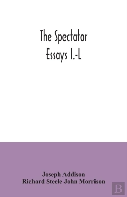 Bertrand.pt - The Spectator; Essays I.-L