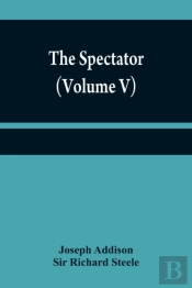 The Spectator (Volume V)