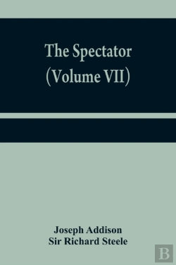 Bertrand.pt - The Spectator (Volume Vii)
