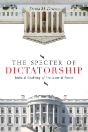 The Specter Of Dictatorship