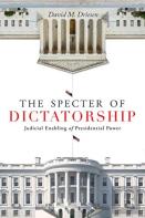 The Specter Of Dictatorship