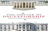 The Specter Of Dictatorship