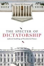 The Specter Of Dictatorship