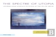 The Spectre Of Utopia