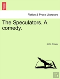 Bertrand.pt - The Speculators. A Comedy.