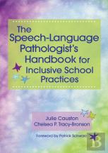 The Speech-Language Pathologist'S Handbook For Inclusive School Practices