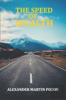 The Speed Of Wealth