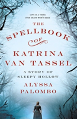 Bertrand.pt - The Spellbook Of Katrina Van Tassel