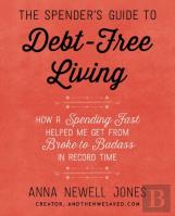 The Spender'S Guide To Debt-Free Living