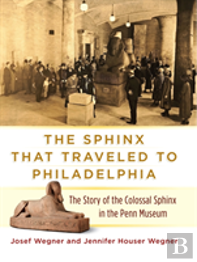 The Sphinx That Traveled To Philadelphia