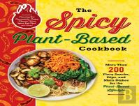 The Spicy Plant-Based Cookbook