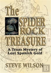 The Spider Rock Treasure: A Texas Myster