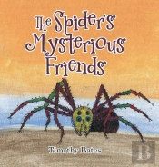 The Spider'S Mysterious Friends
