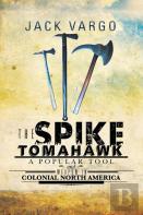 The Spike Tomahawk