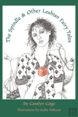 Bertrand.pt - The Spindle And Other Lesbian Fairy Tales