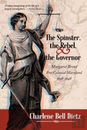 The Spinster, The Rebel, And The Governor