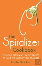 The Spiralizer Cookbook