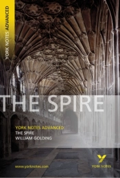The Spire: York Notes Advanced - For 2026, 2027 Exams