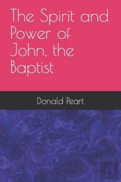 The Spirit And Power Of John, The Baptist