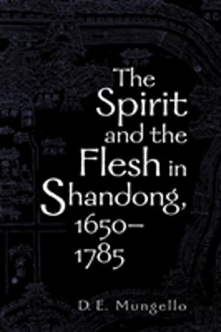 Bertrand.pt - The Spirit And The Flesh In Shandong, 1650-1785